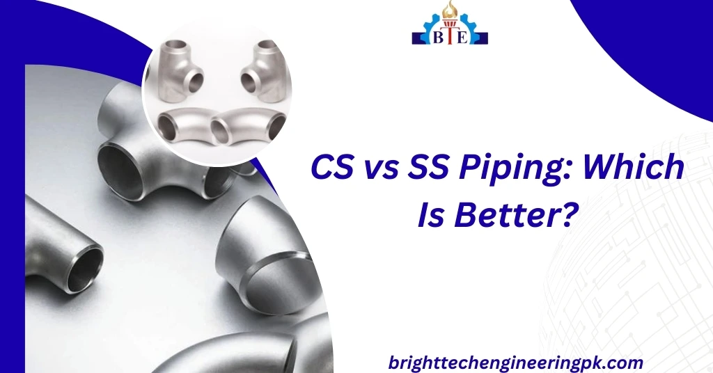 CS vs SS piping compares strength, cost, and corrosion resistance to help industries choose the right material for safe and efficient piping systems.